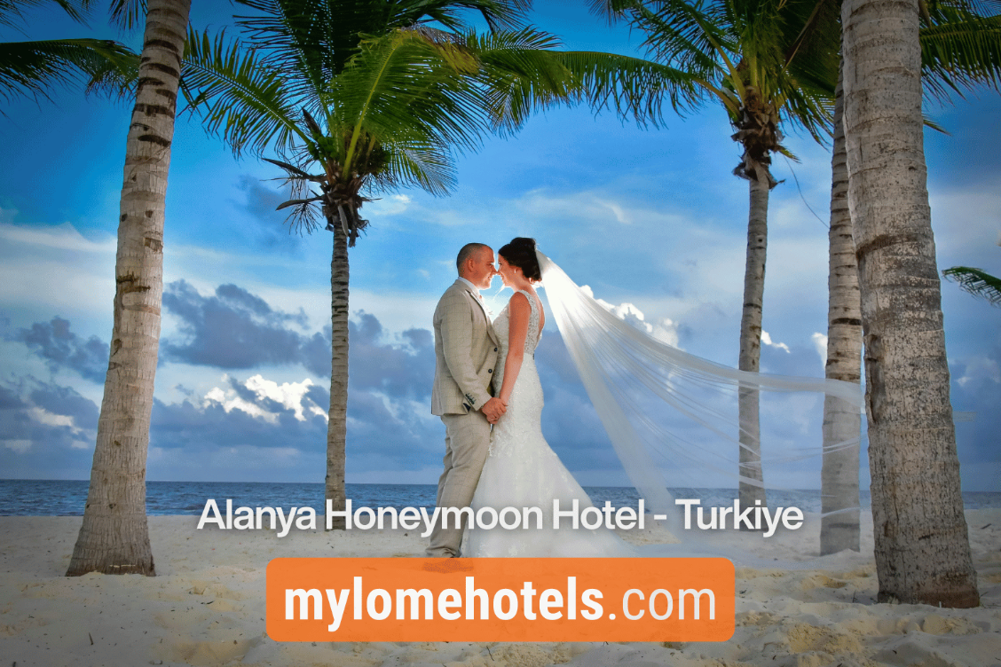All İnclusive Honeymoon Alanya